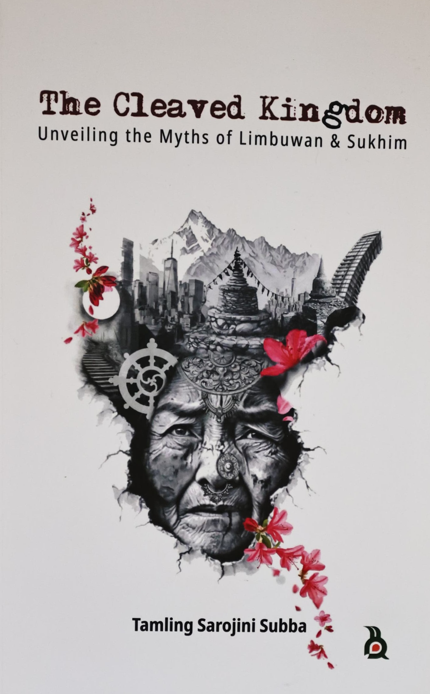 The Cleaved Kingdom by Tamling Sarojini Subba